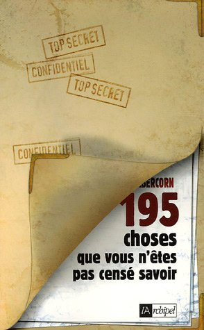 195 choses que vous n'êtes pas censé savoir