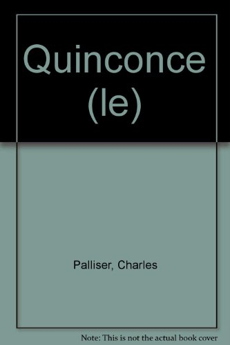 le quinconce. tome 1