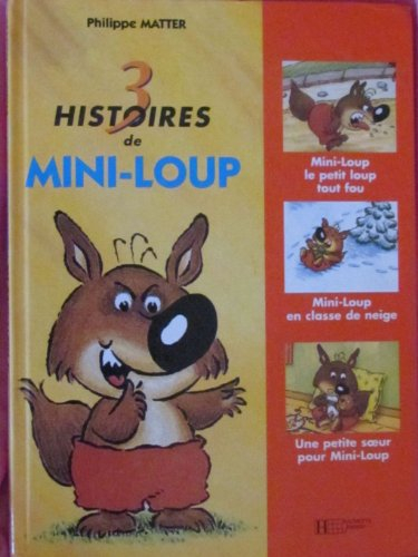 Trois histoires de Mini-Loup