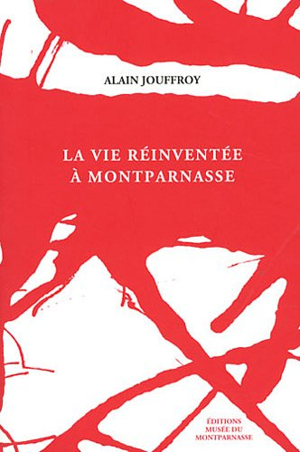 la vie réinventée à montparnasse