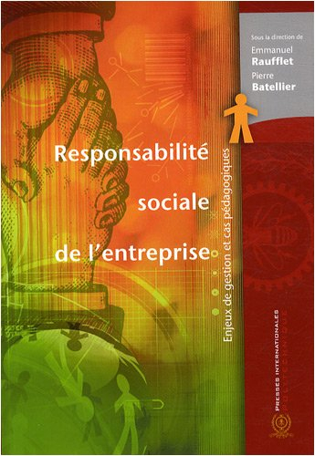 Responsabilité sociale de l'entreprise : enjeux de gestion et cas pédagogiques