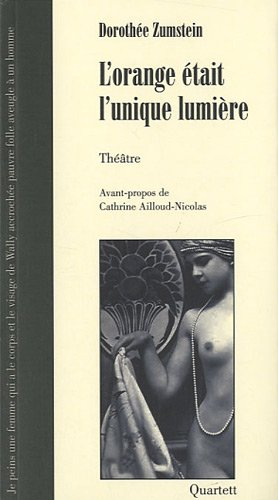 L'orange était l'unique lumière
