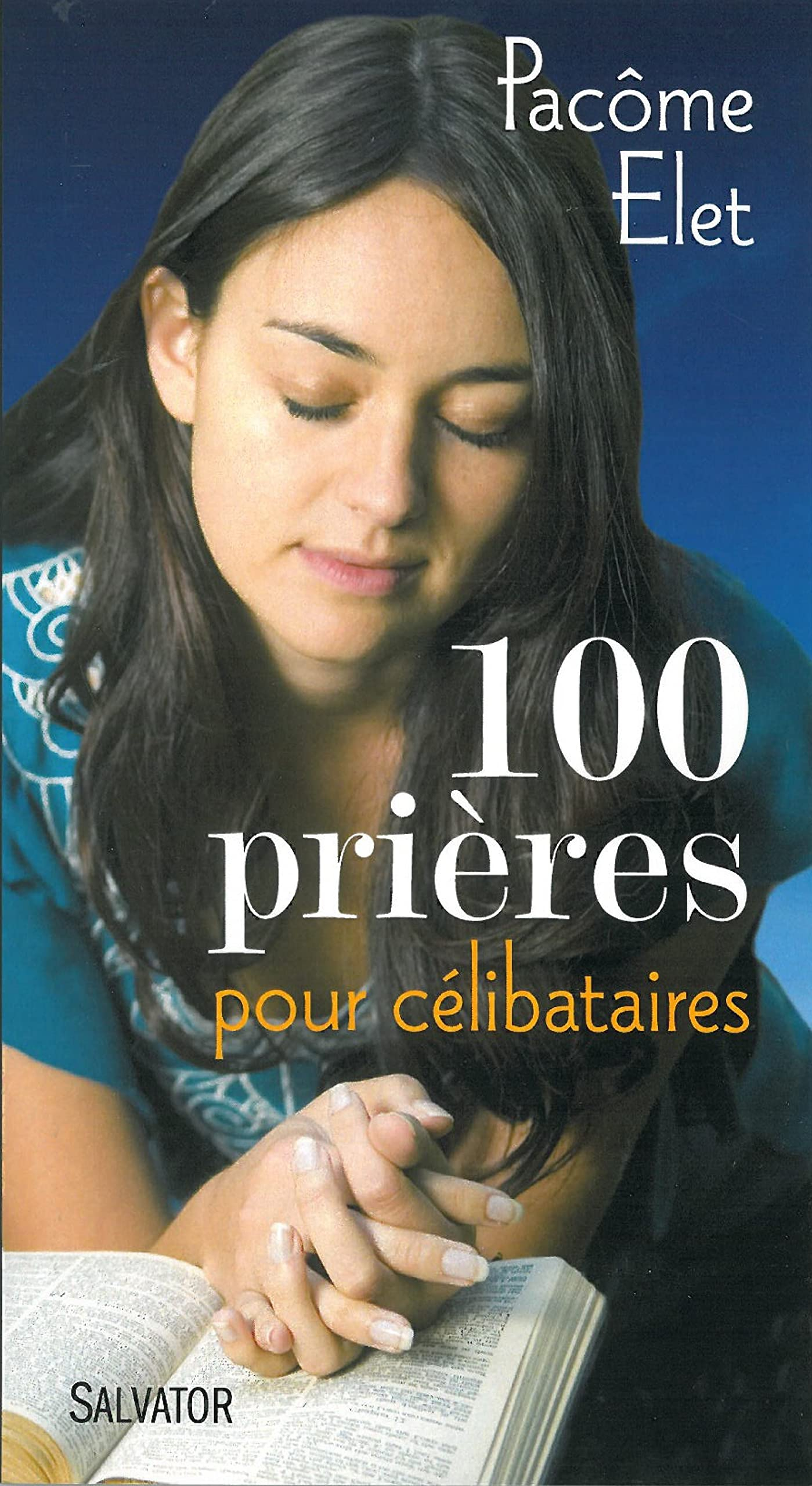 100 prières pour célibataires