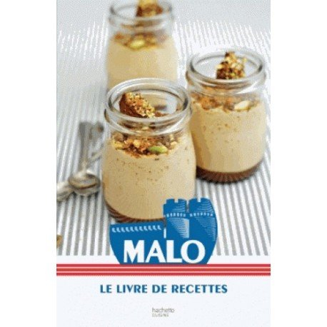 Les meilleures recettes de Malo