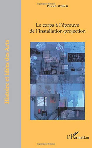 Le corps à l'épreuve de l'installation-projection