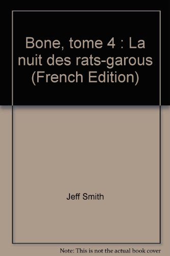 Bone. Vol. 4. La nuit des rats garous