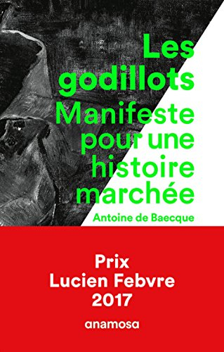 les godillots - manifeste pour une histoire marchée