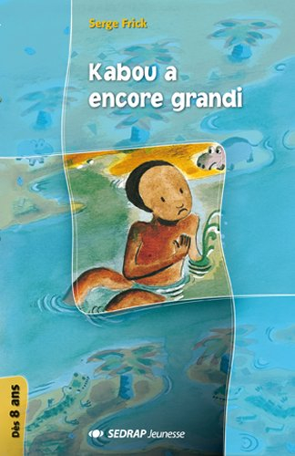 Kabou a encore grandi