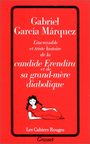 L'Incroyable et triste histoire de la candide Erendira et de sa grand-mère diabolique