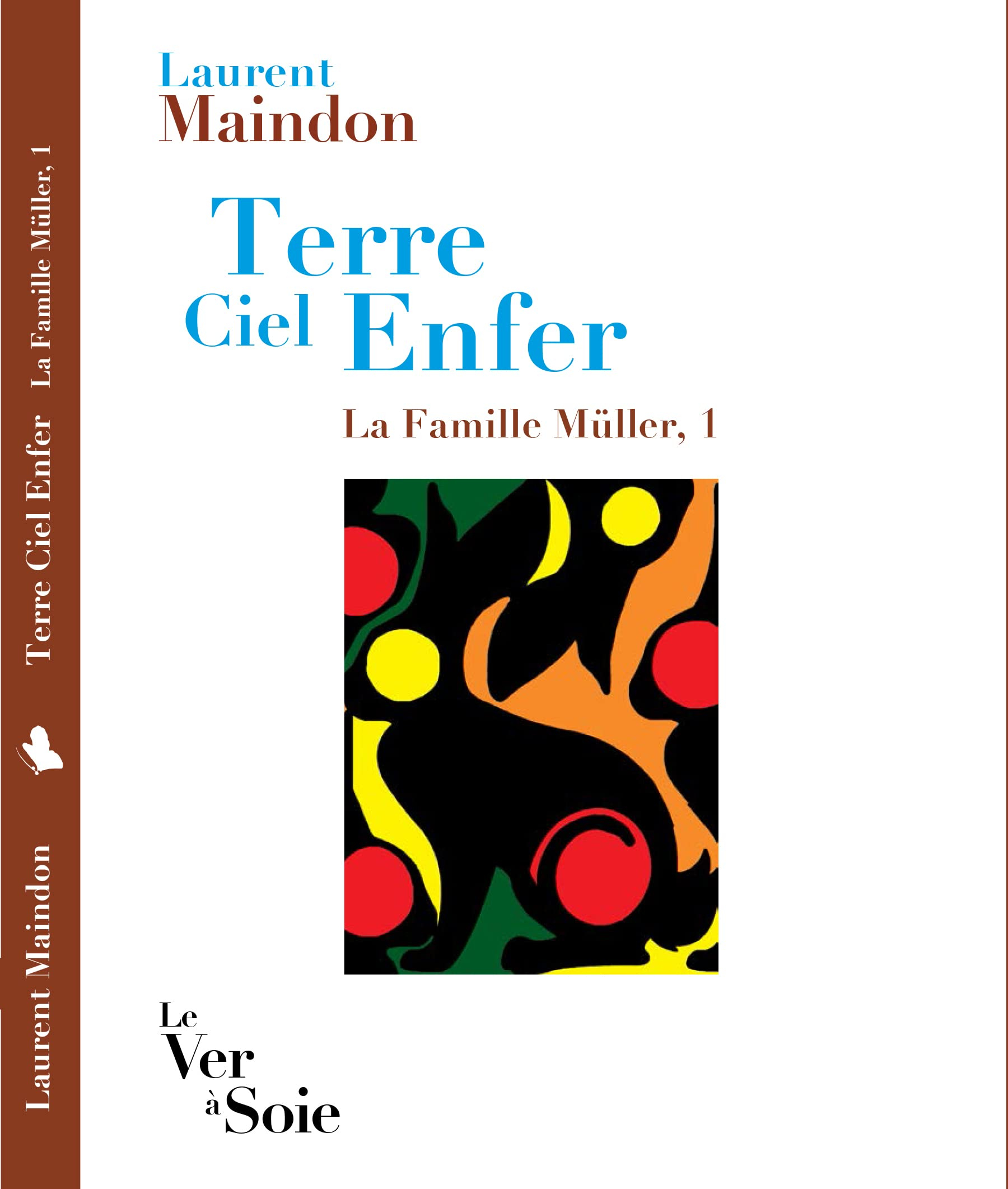 La famille Müller. Vol. 1. Terre ciel enfer