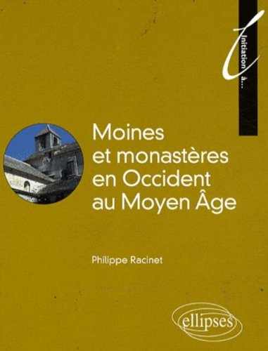 Moines et monastères en Occident au Moyen Age : en hommage à Dom Jacques Dubois