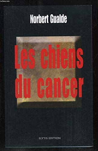 Les chiens du cancer