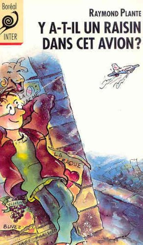Y a-t-il un raisin dans cet avion?