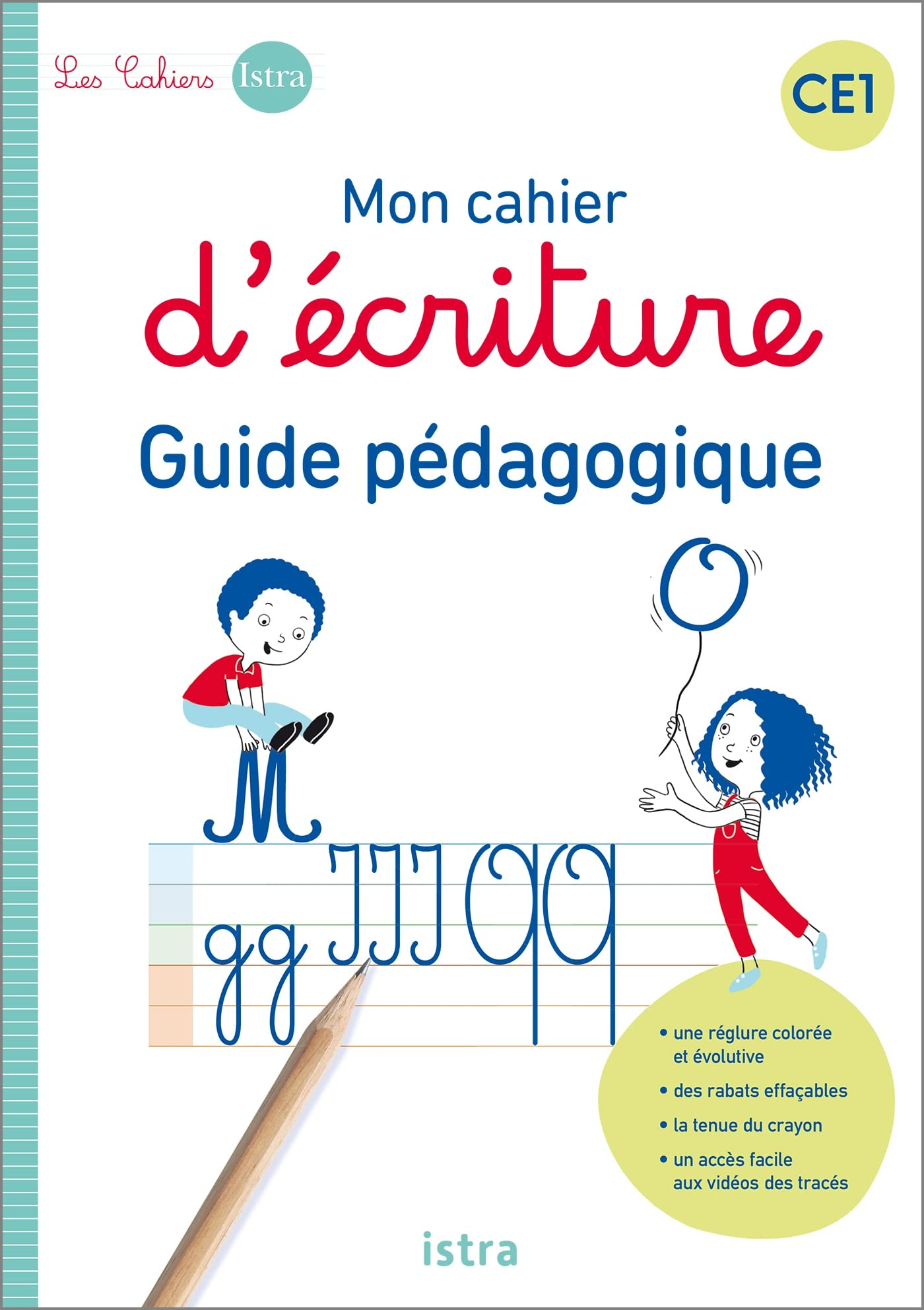 Mon cahier d'écriture CE1 : guide pédagogique