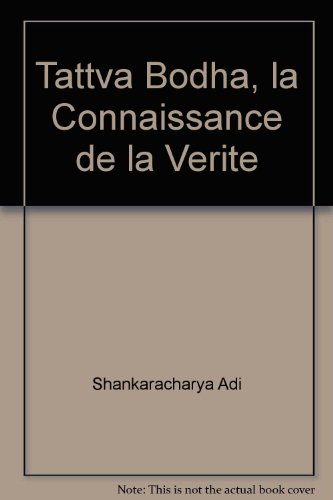 tattva bodha, la connaissance de la verite