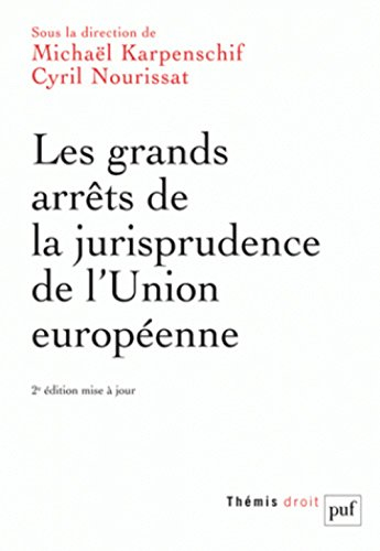 Les grands arrêts de la jurisprudence de l'Union européenne