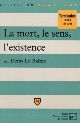 La mort, le sens, l'existence