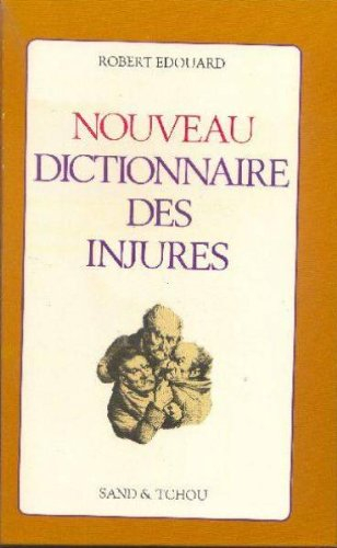 nouveau dictionnaire des injures