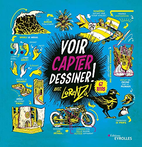 Voir, capter, dessiner !. Vol. 1. 67 tutos