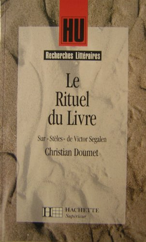 Le Rituel du livre : sur Stèles de Victor Segalen