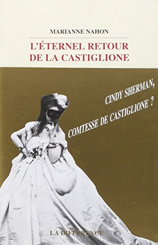 L'éternel retour de la Castiglione : essai