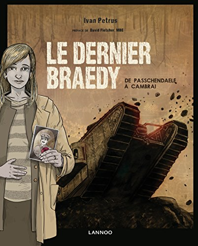 Le dernier Braedy : de Passchendaele à Cambrai