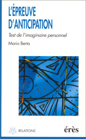 L'épreuve d'anticipation : test de l'imaginaire personnel