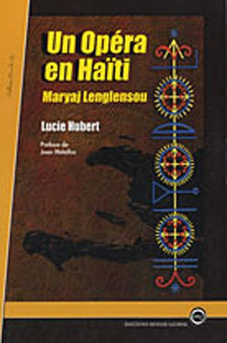 Un opéra en Haïti : Maryaj Lenglensou