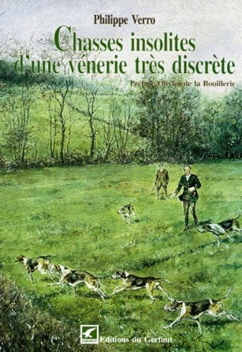 Chasses insolites d'une vénerie très discrète