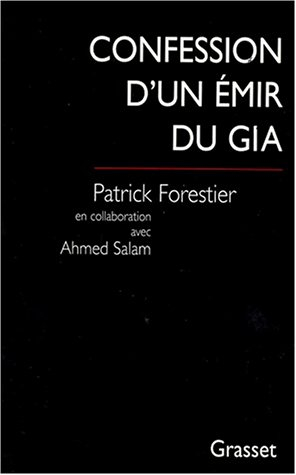 Confession d'un émir du GIA