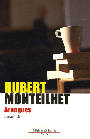 Arnaques : roman noir