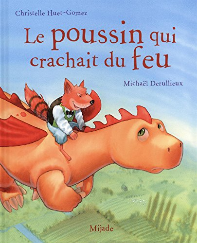 Le poussin qui crachait du feu