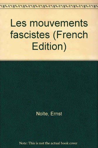 Les Mouvements fascistes : l'Europe de 1919 à 1945