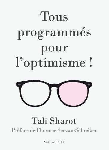 Tous programmés pour l'optimisme !