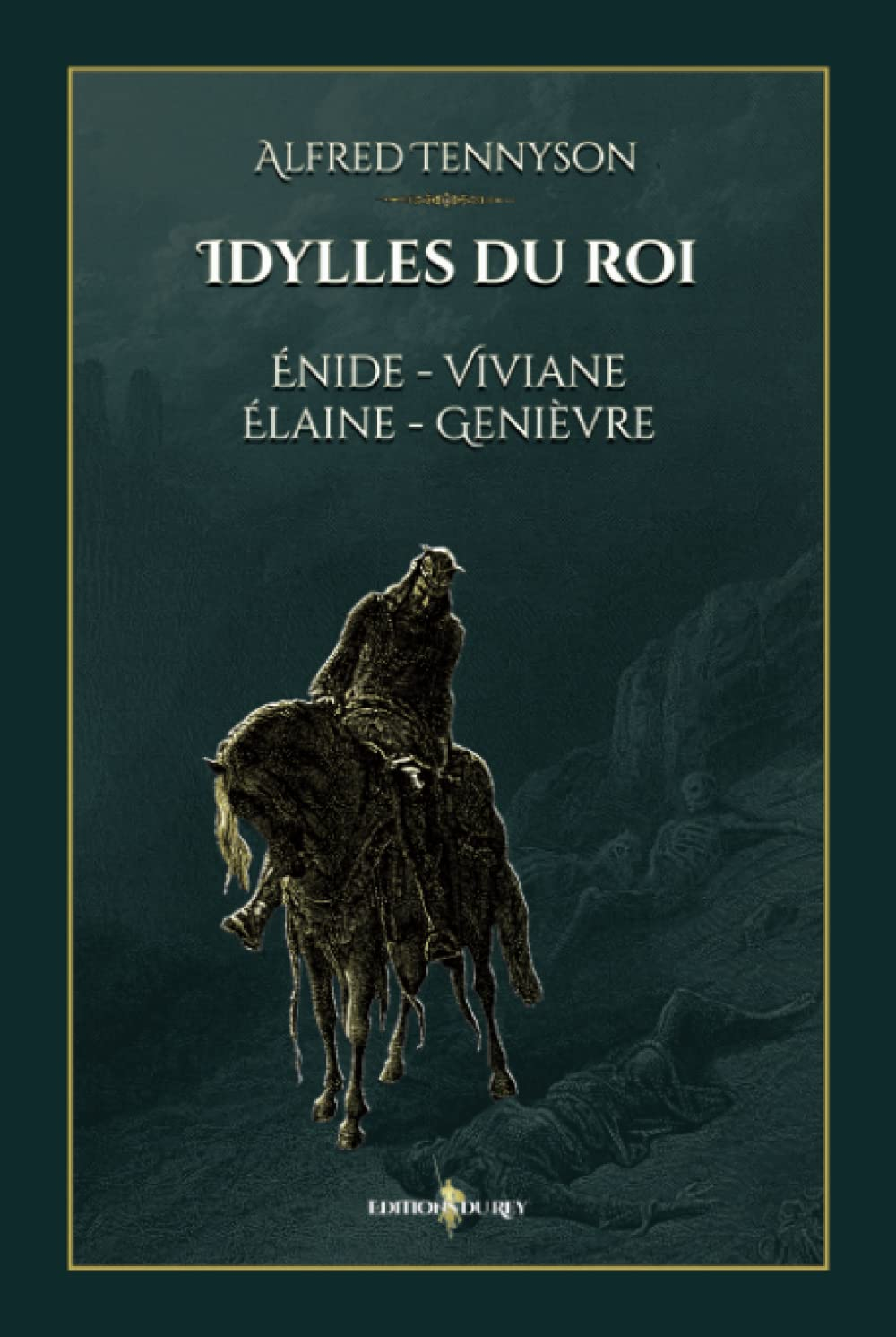 Idylles du roi : Énide - Viviane - Élaine - Genièvre: - Edition illustrée par 36 gravures de Gustave