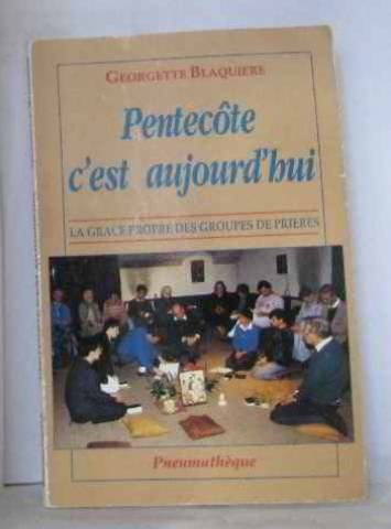Pentecôte c'est aujourd'hui : la grâce propre des groupes de prière du renouveau charismatique