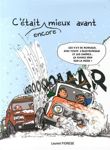 C'était encore mieux avant