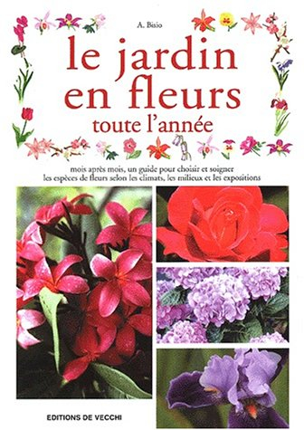 Le jardin en fleurs toute l'année