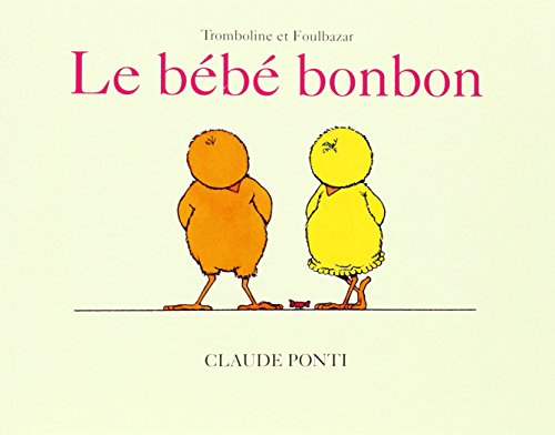 Tromboline et Foulbazar. Vol. 1. Le bébé bonbon