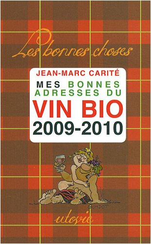 Mes bonnes adresses du vin bio 2009-2010