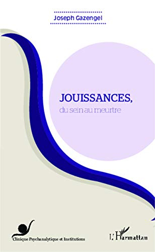 Jouissances : du sein au meurtre