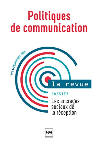 Politiques de communication, la revue, n° 4. Les ancrages sociaux de la réception : entretien avec D