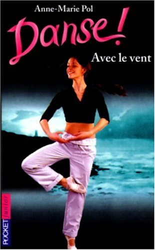 Danse !. Vol. 9. Avec le vent