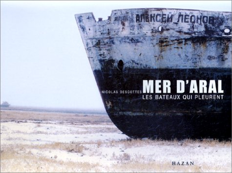 Mer d'Aral : les bateaux qui pleurent
