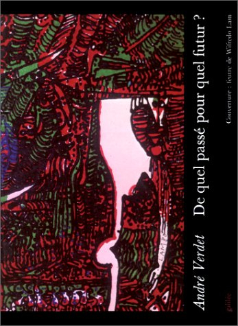 De quel passé et pour quel futur ?