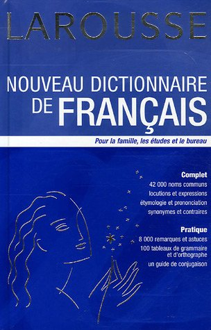 Nouveau dictionnaire de français : pour la famille, les études et le bureau