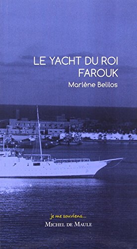 Le yacht du roi Farouk
