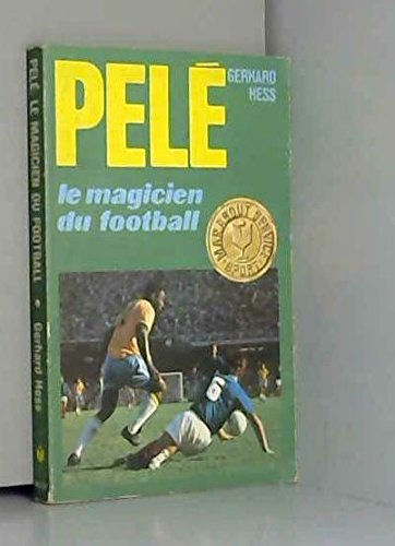 pelé, le magicien du football