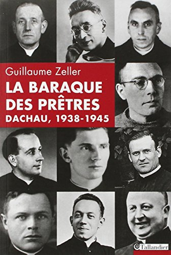 la baraque des prêtres, dachau 1938-1945