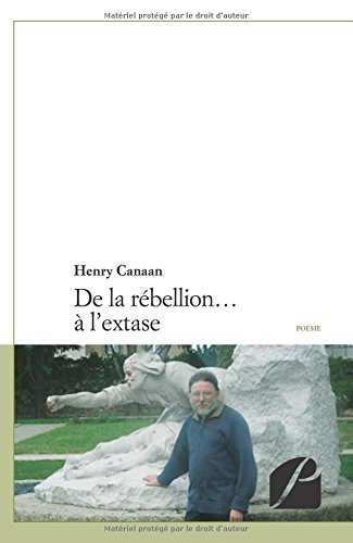 de la rébellion... à l'extase